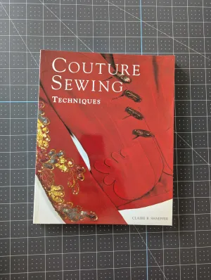 Couture Sewing Techniques by Claire B Shaeffer - Free Shipping