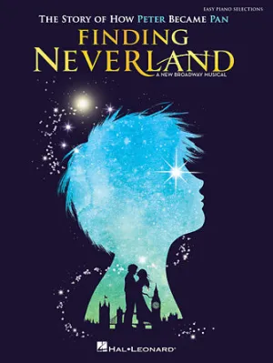 Finding Neverland - Easy Piano Selections (Easy Piano)