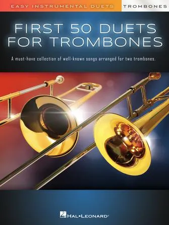 First 50 Duets for Two Trombones (Trombone)