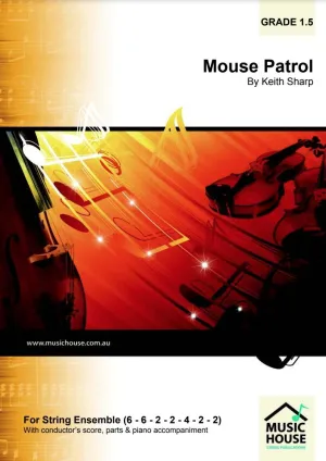 Mouse Patrol (Keith Sharp) for String Orchestra