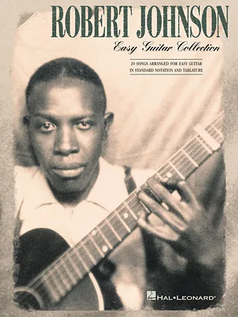 Robert Johnson - Easy Guitar Collection (Easy Guitar with Notes and Tab)