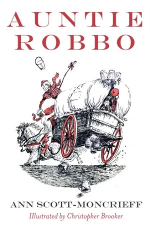 The Scottish Gallery Book Club - August 2021: Auntie Robbo by Ann Scott Moncrieff